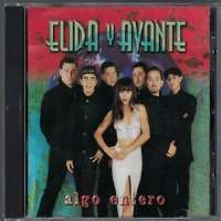 Elida ReynaAtrevete (Album 1994), Algo Entero (Album 1996), Luna Llena (Single 2005)
