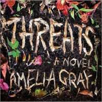 Amelia GrayTHREATS (Novel 2012), Isadora (Novel 2017)