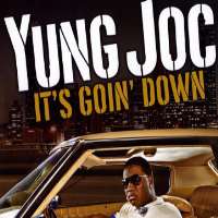 Yung JocIt's Goin' Down (Single 2006)