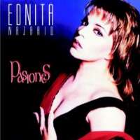Ednita NazarioAl Fin...Ednita (Album 1973), Pasiones (Album 1994)