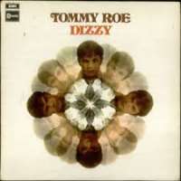 Tommy RoeSheila (Single 1962), Dizzy (Single 1969)