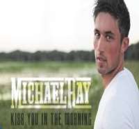 Michael RayKiss You in the Morning (Single 2015)