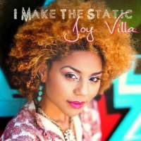Joy VillaI Make the Static (EP 2017)