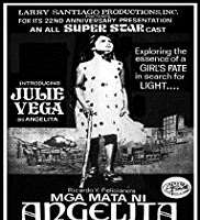 Julie VegaMga Mata ni Angelita as Angelita (Film 1978)