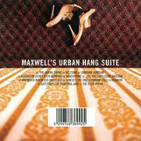 Maxwell (Singer)Maxwell's Urban Hang Suite (Album 1996)