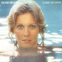 Olivia Newton-JohnI Honestly Love You (Song 1974), Have You Never Been Mellow (Song 1975), Come on Over (Song 1976)