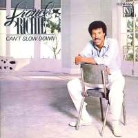 Lionel RichieYou Are (Song 1983), My Love (Song 1983), Can't Slow Down (Album)