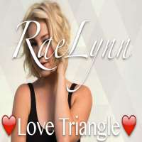 RaeLynnGod Made Girls(Song), Love Triangle (Song)
