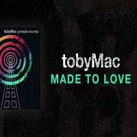 TobyMacNu Thang (Album 1990), Made to Love (Song),  I'm for  You (Song)
