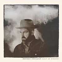Jeffrey FoucaultSalt as Wolves (Album 2015)