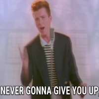 Rick AstleyNever Gonna Give You Up (Song), Whenever You Need Somebody (Song)