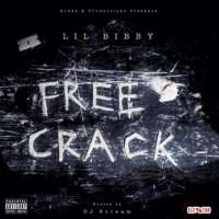Lil BibbyFree Crack (Mixtape)