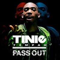 Tinie TempahPass Out (Song 2010)