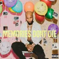 Tory LanezLuv and Say It (Song), Memories Don't Die (Album 2018)