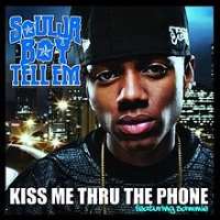 Soulja BoyCrank That (Soulja Boy) (Song), Kiss Me Thru the Phone (Song), Turn My Swag On (Song)
