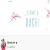 HachiSenorita Hachi (YouTube Channel 2011)