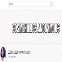 Cosmeholics AnonymousCOSMEHOLICS ANONYMOUS (YouTube Channel 2013)