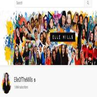 Elle MillsElleOfTheMills (YouTube Channel 2012), LifeOfTheMills (YouTube Channel 2017)