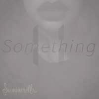 Summerella11 Something (Single 2015)