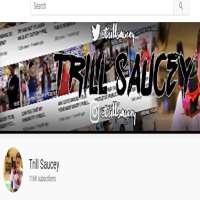 Trill SauceyTrill Saucey (YouTube Channel 2018)