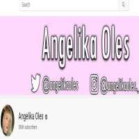 Angelika OlesAngelika (YouTube Channel 2015), Angelika Oles (YouTube Channel 2017)