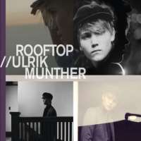 Ulrik MuntherUlrik Munther (Album 2011), Rooftop (Album 2013)