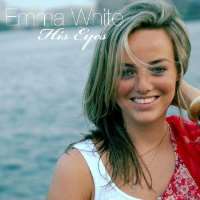 Emma WhiteHis Eyes (Album 2010)