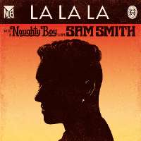 Sam SmithNaughty Boy - La La La (2013)