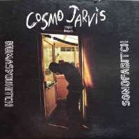 Cosmo JarvisHumasyouhitch/Sonofabitch (Album 2009)