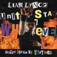 Liam LynchUnited States of Whatever (Single 2003)