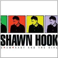 Shawn HookBoth Sides (Album 2006), Cosmonaut and the Girl (Album 2012)