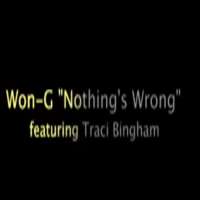 Won-G BrunyNothing Wrong (Song), Put It Inside (Song)