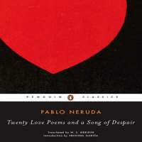 Pablo NerudaTwenty Love Poems and a Song of Despair (1924)
