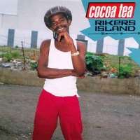 Cocoa TeaRikers Island (Single 1991), Young Lover (Single), Jah Made Them That Way (Single)