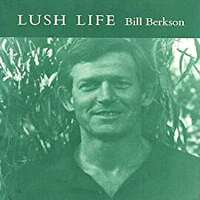 Bill BerksonLush Life (Poem 1984), Goods and Services (Poem 2008)