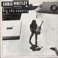 Chris WhitleyBig Sky Country (Single 1991), Living with the Law (Single 1991)