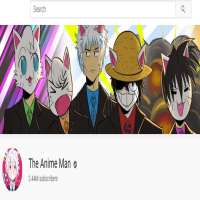 The Anime ManThe Anime Man (YouTube Channel 2013)