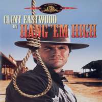 Clint EastwoodHang 'Em High (Film 1968), Every Which Way But Loose (Film 1978)