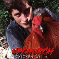Ryan UpchurchChicken Willie (Album 2016)