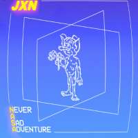 JXNNeverASadAdventure (Album 2020)