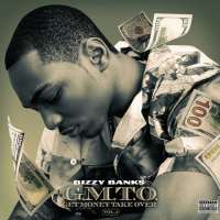 Bizzy BanksGet Money Take Over  Vol. 1 (2021 Album)