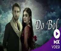 Laiba KhanDo Bol (TV Serial)