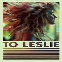 Arabella GrantTo Leslie as Betsy (Movie 2022)