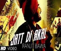 Ranjit BawaSinger Like Song (Jatt Di Akal)