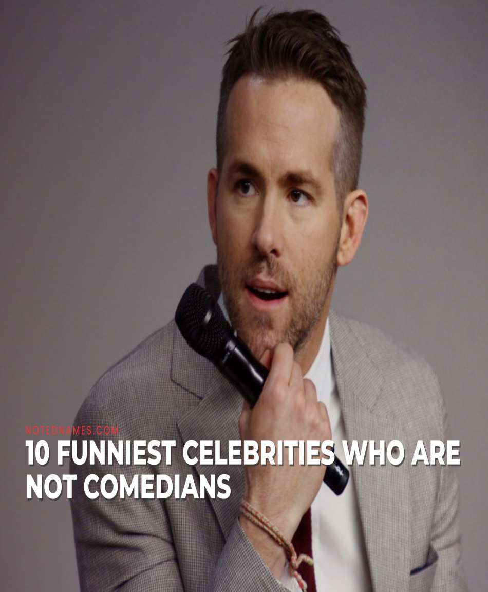 10 Funniest Celebrities Who Are Not Comedians