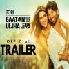 Teri Baaton Mein Aisa Uljha Jiya Trailer - Shahid Kapoor and Kriti Sanon's Romantic Movie Release Date and More